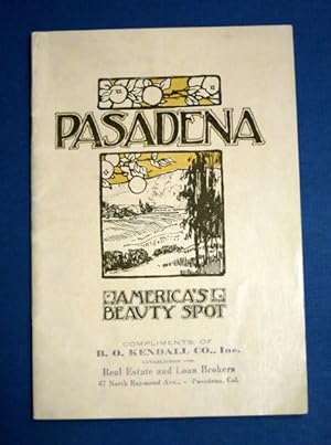 Imagen del vendedor de PASADENA, CALIFORNIA. The Ideal Home City. [Cover Title: Pasadena. America's Beauty Spot.] a la venta por Tavistock Books, ABAA