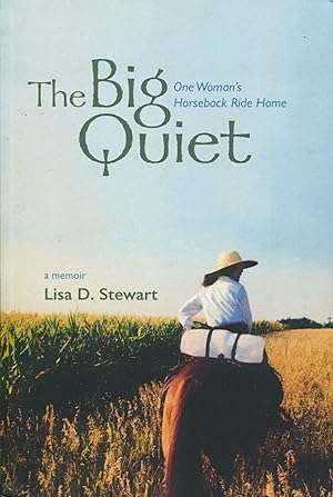 The Big Quiet; one woman's horseback ride home