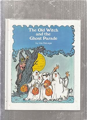 Bild des Verkufers fr The Old Witch and the Ghost Parade zum Verkauf von Old Book Shop of Bordentown (ABAA, ILAB)