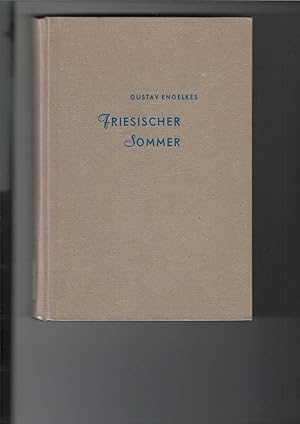 Imagen del vendedor de Friesischer Sommer. Roman. a la venta por Antiquariat Frank Dahms