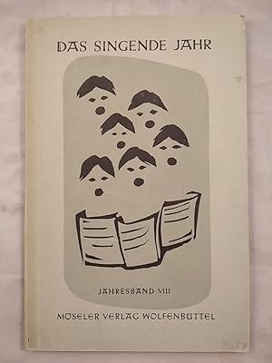 Das Singende Jahr. Jahresband VIII mit den Liederblättern 85 - 96 und dem Sonderblatt 003.