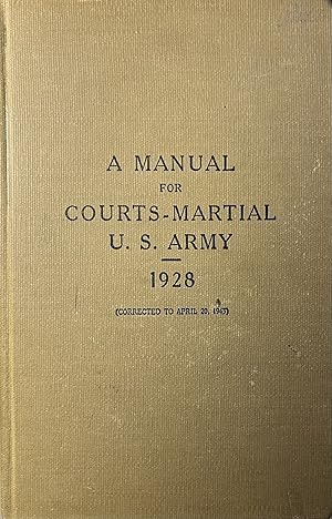 Seller image for A Manual for Courts-Martial, U.S. Army, 1928, Corrected to April 20, 1943 for sale by 32.1  Rare Books + Ephemera, IOBA, ESA