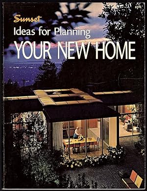 SUNSET IDEAS FOR PLANNING YOUR NEW HOME (TITLE NO. 128)