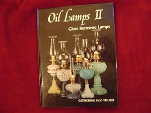 Seller image for Oil Lamps II. Glass Kerosene Lamps. With value guide. for sale by BookMine
