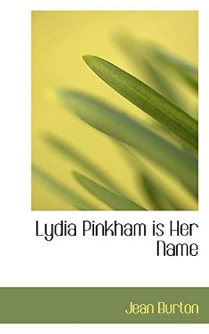 Bild des Verkufers fr Lydia Pinkham is Her Name zum Verkauf von WeBuyBooks