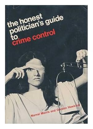 Bild des Verkufers fr The Honest Politician's Guide to Crime Control zum Verkauf von WeBuyBooks
