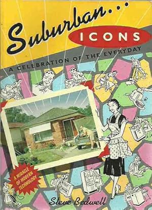 Suburban Icons: A Celebration of the Everyday