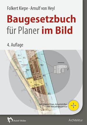 Immagine del venditore per Baugesetzbuch fr Planer im Bild: aktuell kommentiert und grafisch umgesetzt aktuell kommentiert und grafisch umgesetzt venduto da Antiquariat Mander Quell