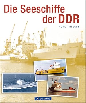 Seller image for Die Seeschiffe der DDR Horst Rieger for sale by Antiquariat Mander Quell