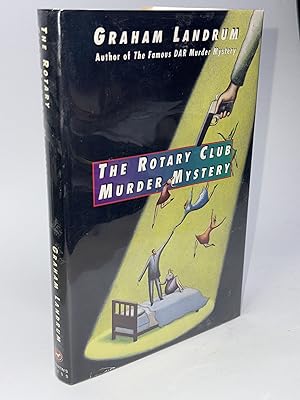 Image du vendeur pour THE ROTARY CLUB MURDER MYSTERY. mis en vente par Bookfever, IOBA  (Volk & Iiams)