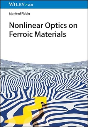 Immagine del venditore per Nonlinear Optics on Ferroic Materials venduto da Wegmann1855