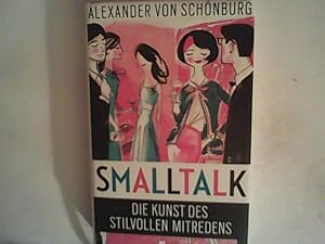 Imagen del vendedor de Smalltalk: Die Kunst des stilvollen Mitredens a la venta por ANTIQUARIAT FRDEBUCH Inh.Michael Simon