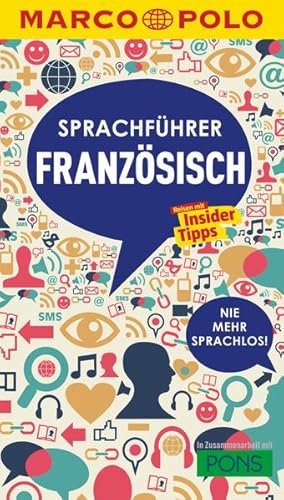 MARCO POLO Sprachführer Französisch: Nie mehr sprachlos! Die wichtigsten Wörter für deinen Frankr...