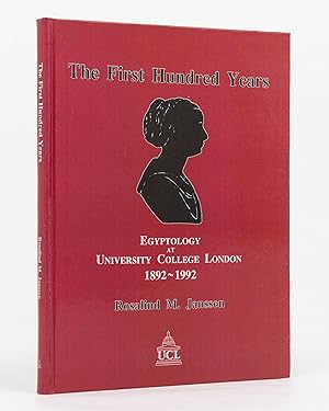 Imagen del vendedor de The First Hundred Years. Egyptology at University College London, 1892-1992 a la venta por Michael Treloar Booksellers ANZAAB/ILAB