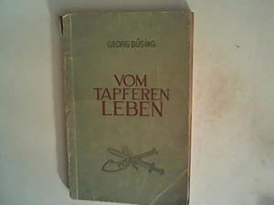 Seller image for Vom tapferen Leben for sale by ANTIQUARIAT FRDEBUCH Inh.Michael Simon