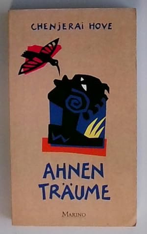 Seller image for Ahnentrume Chenjerai Hove. Aus dem Engl. von Thomas Brckner for sale by Berliner Bchertisch eG