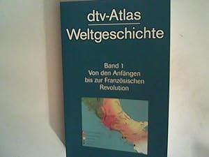 Seller image for dtv-Atlas zur Weltgeschichte. Bd. 1. Von den Anfngen bis zur Franzsischen Revolution for sale by ANTIQUARIAT FRDEBUCH Inh.Michael Simon