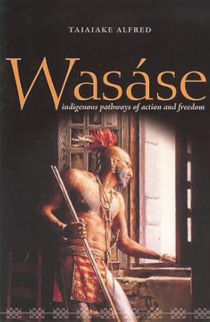 Immagine del venditore per Wasase : Indigenous Pathways of Action And Freedom venduto da GreatBookPrices