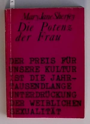 Bild des Verkufers fr Die Potenz der Frau. Wesen und Evolution der weiblichen Sexualitt Wesen u. Evolution d. weibl. Sexualitt zum Verkauf von Berliner Bchertisch eG