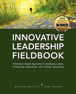 Bild des Verkufers fr Innovative Leadership Fieldbook zum Verkauf von GreatBookPrices