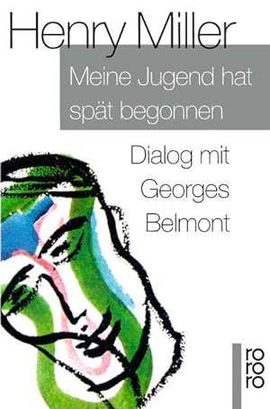 Seller image for Meine Jugend hat spt begonnen Dialog mit Georges Belmont for sale by antiquariat rotschildt, Per Jendryschik