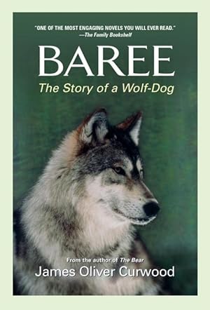 Bild des Verkufers fr Baree: The Story of a Wolf-Dog zum Verkauf von moluna