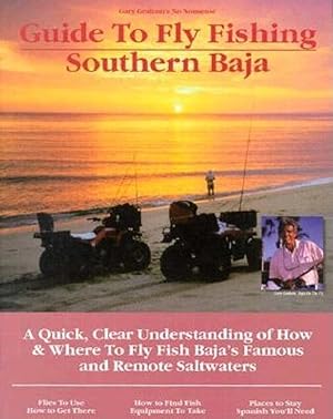 Bild des Verkufers fr Fly Fishing Southern Baja: A Quick, Clear Understanding of How & Where to Fly Fish Baja\ s Famous and Remote Saltwaters zum Verkauf von moluna