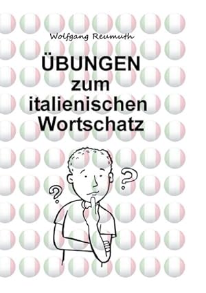 Seller image for bungen zum italienischen Wortschatz for sale by BuchWeltWeit Ludwig Meier e.K.