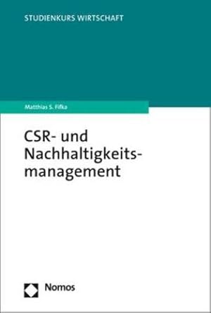 Bild des Verkufers fr CSR- und Nachhaltigkeitsmanagement zum Verkauf von BuchWeltWeit Ludwig Meier e.K.