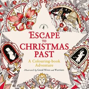 Seller image for Escape to Christmas Past: A Colouring Book Adventure for sale by BuchWeltWeit Ludwig Meier e.K.