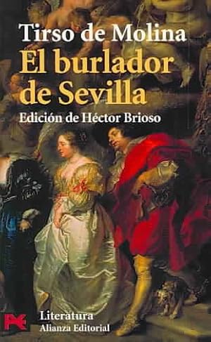 Image du vendeur pour El burlador de sevilla y convidado de piedra / The Trickster of Seville and the Stone Guest -Language: Spanish mis en vente par GreatBookPrices