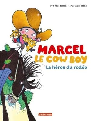 Imagen del vendedor de Marcel le cowboy - Le hros du rodo a la venta por BuchWeltWeit Ludwig Meier e.K.