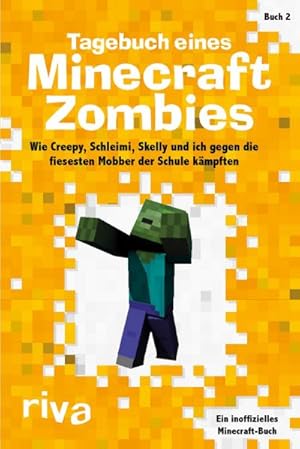 Bild des Verkufers fr Tagebuch eines Minecraft-Zombies 2 zum Verkauf von BuchWeltWeit Ludwig Meier e.K.