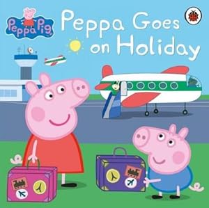 Image du vendeur pour Peppa Pig: Peppa Goes on Holiday mis en vente par BuchWeltWeit Ludwig Meier e.K.