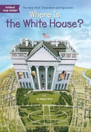 Seller image for Where Is the White House? for sale by BuchWeltWeit Ludwig Meier e.K.