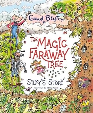 Immagine del venditore per The Magic Faraway Tree: Silky's Story venduto da BuchWeltWeit Ludwig Meier e.K.
