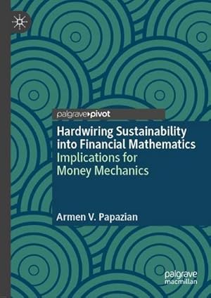 Seller image for Hardwiring Sustainability into Financial Mathematics for sale by BuchWeltWeit Ludwig Meier e.K.