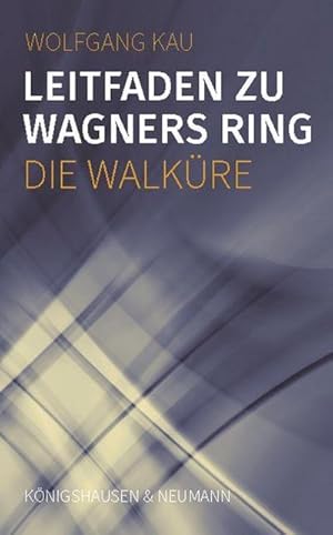 Seller image for Leitfaden zu Wagners Ring - Die Walkre for sale by BuchWeltWeit Ludwig Meier e.K.