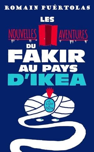 Seller image for Les Nouvelles Aventures du fakir au pays d'Ikea for sale by BuchWeltWeit Ludwig Meier e.K.