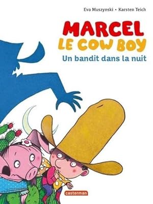 Image du vendeur pour Marcel le cowboy - Un bandit dans la nuit mis en vente par BuchWeltWeit Ludwig Meier e.K.