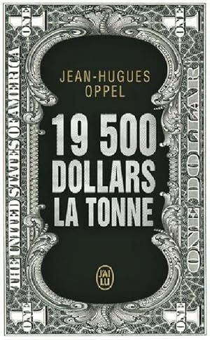 Imagen del vendedor de 19500 Dollars la Tonne a la venta por BuchWeltWeit Ludwig Meier e.K.