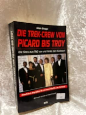 Bild des Verkufers fr Die Trek-Crew von Picard bis Troy Die Stars aus TNG vor und hinter den Kulissen zum Verkauf von Antiquariat Jochen Mohr -Books and Mohr-