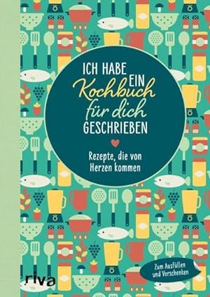 Bild des Verkufers fr Ich habe ein Kochbuch fr dich geschrieben zum Verkauf von BuchWeltWeit Ludwig Meier e.K.