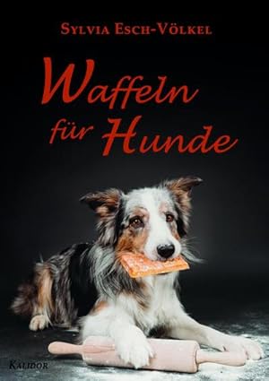 Imagen del vendedor de Waffeln fr Hunde a la venta por BuchWeltWeit Ludwig Meier e.K.