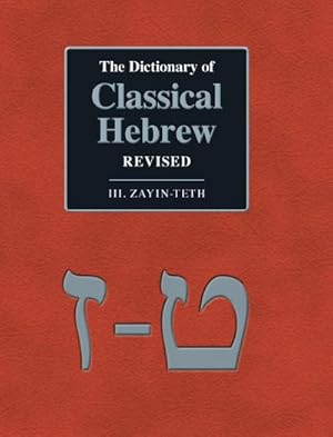 Image du vendeur pour The Dictionary of Classical Hebrew Revised. III. Zayin-Teth. mis en vente par AHA-BUCH GmbH