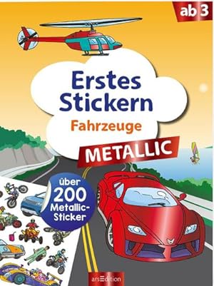 Imagen del vendedor de Erstes Stickern Metallic - Fahrzeuge a la venta por BuchWeltWeit Ludwig Meier e.K.
