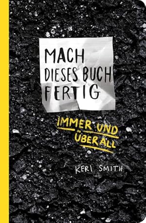 Seller image for Mach dieses Buch fertig immer und berall for sale by BuchWeltWeit Ludwig Meier e.K.