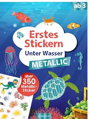 Imagen del vendedor de Erstes Stickern Metallic - Unter Wasser a la venta por BuchWeltWeit Ludwig Meier e.K.