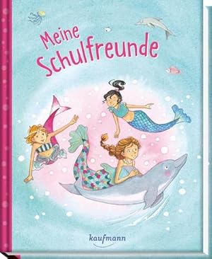 Seller image for Meine Schulfreunde - Meerjungfrauen for sale by BuchWeltWeit Ludwig Meier e.K.