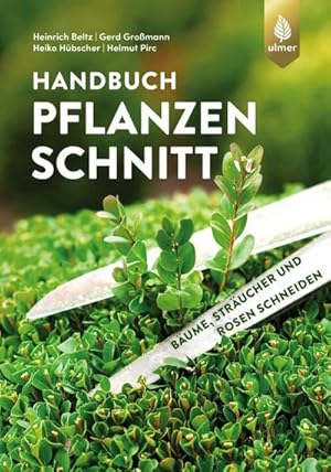 Imagen del vendedor de Handbuch Pflanzenschnitt a la venta por BuchWeltWeit Ludwig Meier e.K.
